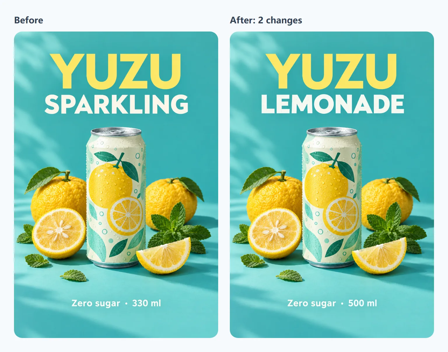 The yuzu soda poster before and after: SPARKLING becomes LEMONADE in the same white lettering, and 330 ml becomes 500 ml